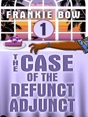 cover image of The Case of the Defunct Adjunct